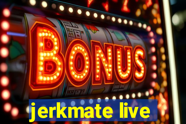 jerkmate live